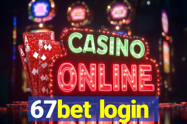 67bet login